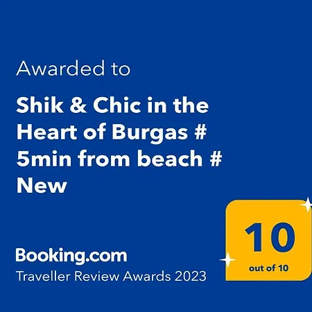 Shik & Chic In The Heart Of # 5min From Burgasz